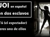 JOI EN ESPANOL con dos esclavos. Tu seras uno de ellos.